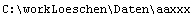 C:\\workLoeschen\\Daten\\aaxxx