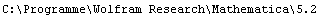 C:\\Programme\\Wolfram Research\\Mathematica\\5.2