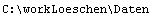 C:\\workLoeschen\\Daten